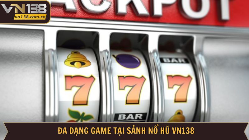 Nổ Hũ VN138 - Giải Trí Cực Đã, Thưởng Lớn Không Ngờ 3 Các trò chơi quay hũ nên thử trải nghiệm