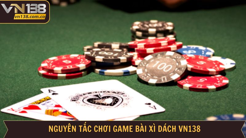 Xì Dách VN138 - Chinh Phục Siêu Phẩm Game Bài Hot Nhất 2025 3 Nguyên tắc tham gia xì dách VN138 chuẩn nhất hiện nay